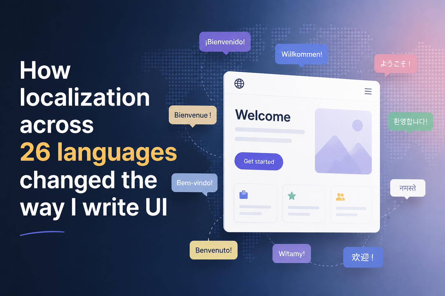 How localization across 26 languages changed the way I write UI